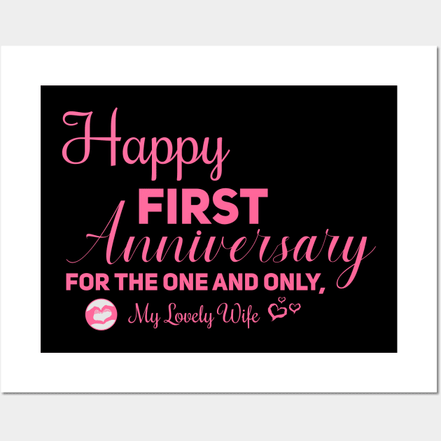 Happy first anniversary for the one and only, My lovely wife Wall Art by Aloenalone